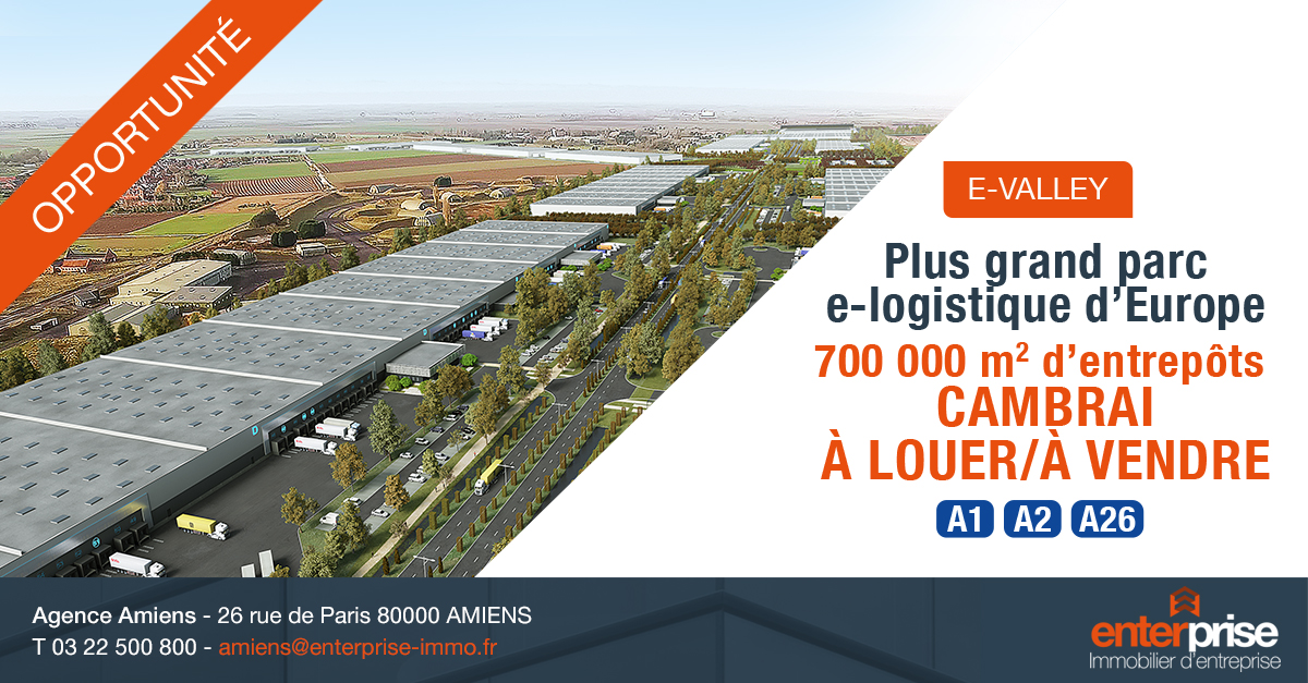 E-VALLEY, LE PLUS GRAND PARC E-LOGISTIQUE D’EUROPE