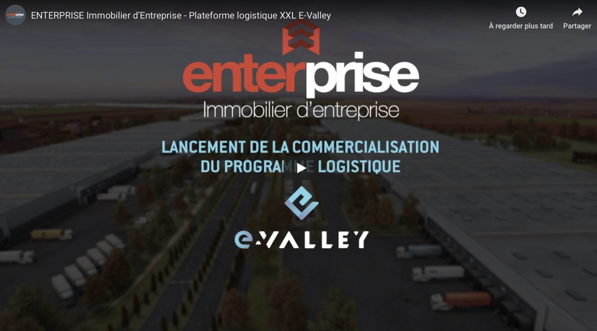 Plateforme logistique E-Valley, concept unique et innovant qui en fera le plus grand parc e-logistique d’Europe.