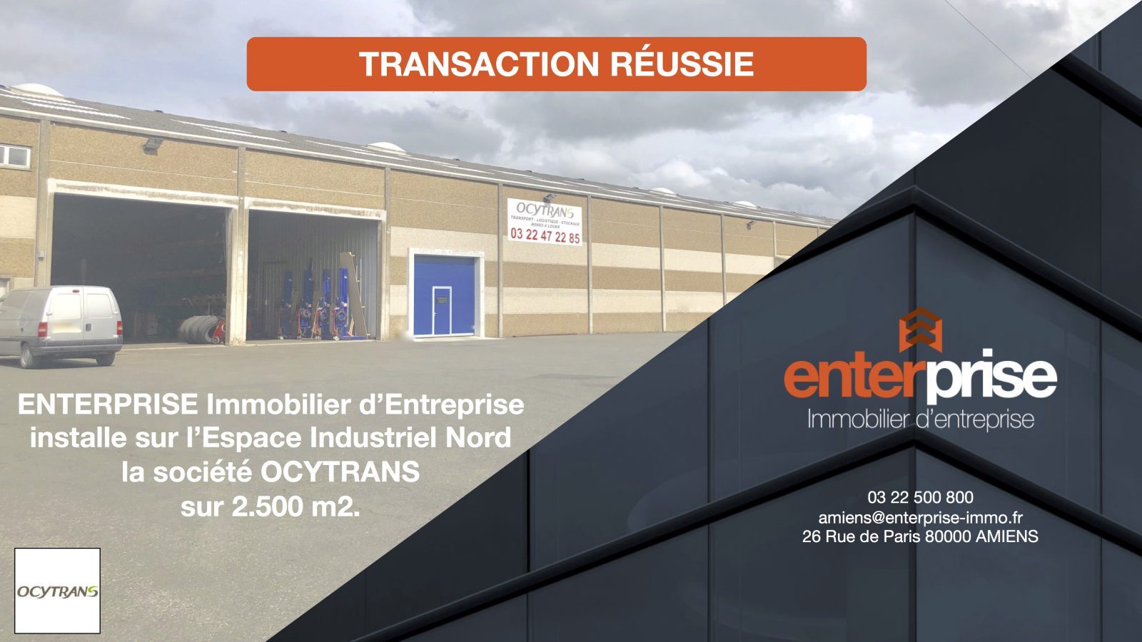 ENTERPRISE IMMOBILIER D'ENTREPRISE installe OCYTRANS sur 2.500 m2 à Amiens